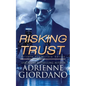 Risking Trust: A Romantic Suspense Series - Paperback