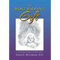 The Most Radiant Gift: Loving Thoughts Uttered from the Babies' Hearts - Hardcover