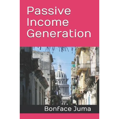 Passive Income Generation - Paperback