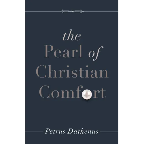 The Pearl of Christian Comfort - Paperback