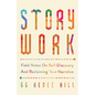 Story Work: Field Notes on Self-Discovery and Reclaiming Your Narrative - Paperback