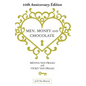Men, Money & Chocolate: 10th Anniversary Edition - Paperback