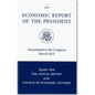 Economic Report of the President, Transmitted to the Congress March 2013 Together with the Annual Report of the Council of Economic Advisors - Paperback
