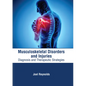 Musculoskeletal Disorders and Injuries: Diagnosis and Therapeutic Strategies - Hardcover