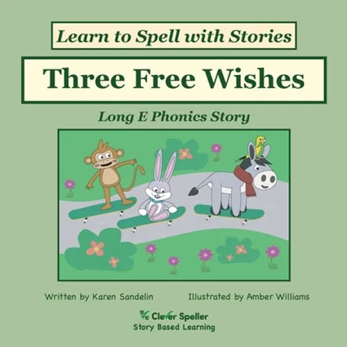 Three Free Wishes: Decodable Sound Phonics Reader for Long E Word Families - Paperback