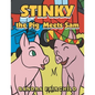 Stinky the Pig Meets Sam - Paperback