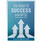 The Road to Success with Mtss: A Ten-Step Process for Schools (Your Guide to Customizing an Academic and Behavioral Intervention System for Your Schoo - Paperback