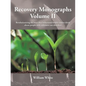 Recovery Monographs Volume II: Revolutionizing the ways that behavioral health leaders think about people with substance use disorders - Paperback