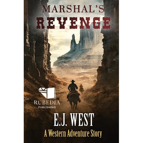 Marshal's Revenge: A Classic Western Adventure - Paperback