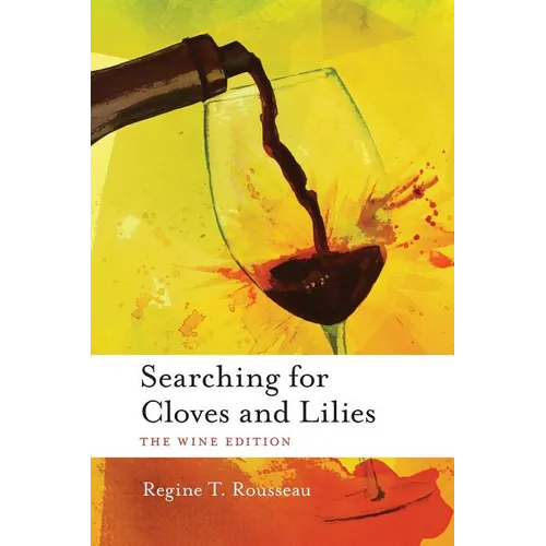 Searching for Cloves and Lilies: The Wine Edition - Paperback