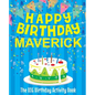 Happy Birthday Maverick - The Big Birthday Activity Book: Personalized Children's Activity Book - Paperback
