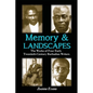 Memory & Landscapes: The Works of Four Early Twentieth-Century Barbadian Writers - Paperback