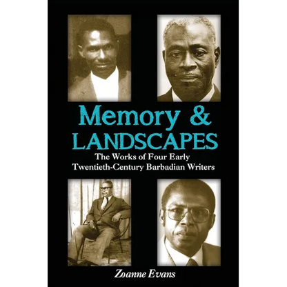 Memory & Landscapes: The Works of Four Early Twentieth-Century Barbadian Writers - Paperback