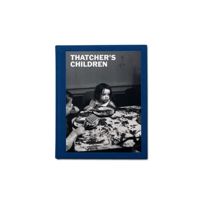 Thatcher's Children - Hardcover