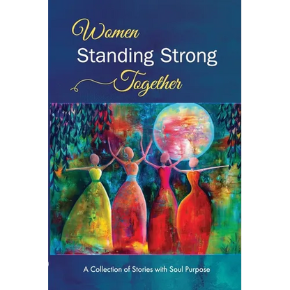 Women Standing Strong Together Vol II - Paperback