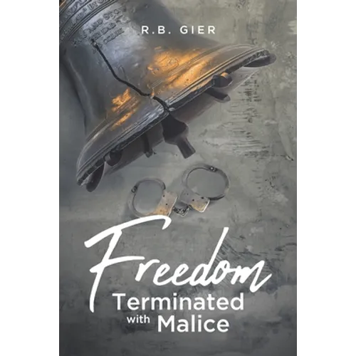 Freedom Terminated with Malice - Paperback