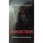 Reflection: A White Council Novel - Hardcover