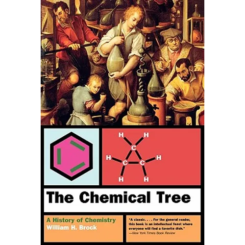The Chemical Tree: A History of Chemistry - Paperback