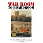 WAR ROOM to BOARDROOM: Leadership Lessons from West Point's Warrior Class - Paperback