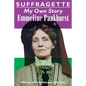 Suffragette: My Own Story - Paperback