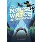 Mouse Watch Underwater, The-The Mouse Watch, Book 2 - Hardcover
