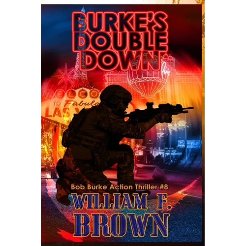 Burkes Double Down: Bob Burke Suspense Thriller #8 - Paperback