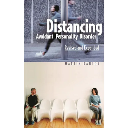 Distancing: Avoidant Personality Disorder, Revised and Expanded (Revised) - Hardcover