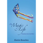The Magic of Life: Freedom from the Mind - Paperback