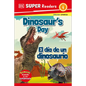 DK Super Readers Level 1 Bilingual Dinosaur's Day - El Día de Un Dinosaurio - Hardcover