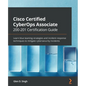 Cisco Certified CyberOps Associate 200-201 Certification Guide: Learn blue teaming strategies and incident response techniques to mitigate cybersecuri - Paperback