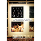 Keep the Pigs Out: How to Slam the Door Shut on Satan and His Demons and Keep Your Spiritual House Clean - Paperback