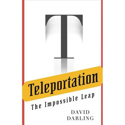 Teleportation: The Impossible Leap - Hardcover