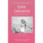 Dyke Delusions: Essays & Observations - Paperback