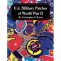 U.S. Military Patches of World War II - Hardcover