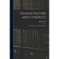 Human Nature and Conduct: An Introduction to Social Psychology - Paperback