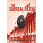 The Surreal Reich - Paperback