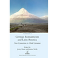 German Romanticism and Latin America: New Connections in World Literature - Hardcover