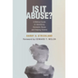 Is It Abuse?: A Biblical Guide to Identifying Domestic Abuse and Helping Victims - Paperback
