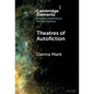 Theatres of Autofiction - Hardcover