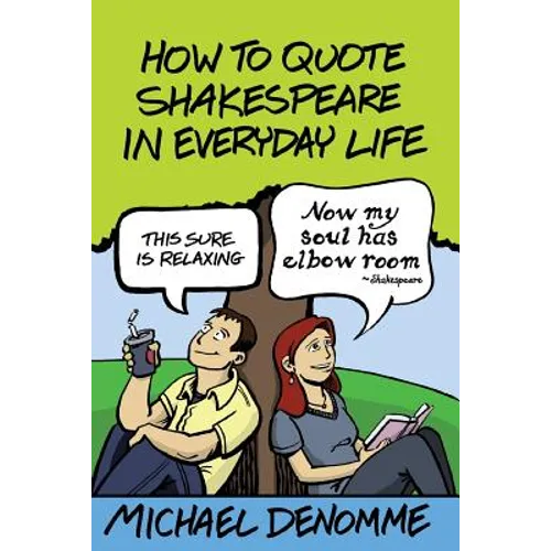 How To Quote Shakespeare In Everyday Life - Paperback