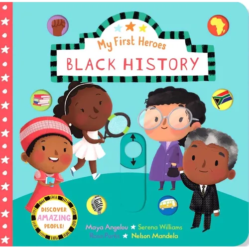 My First Heroes: Black History - Board Book