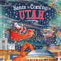 Santa Is Coming to Utah - Hardcover