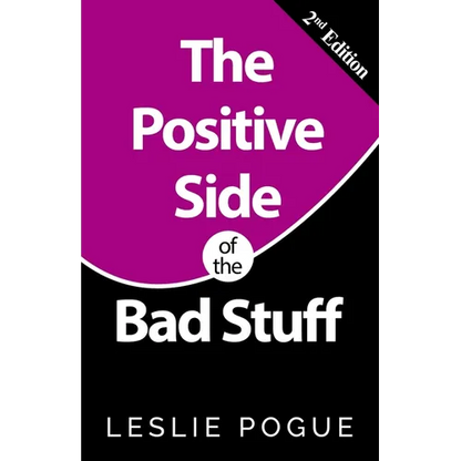 The Positive Side of the Bad Stuff - Paperback