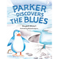 Parker Discovers the Blues - Hardcover