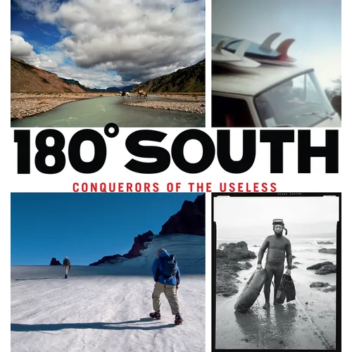 180° South: Conquerors of the Useless - Paperback