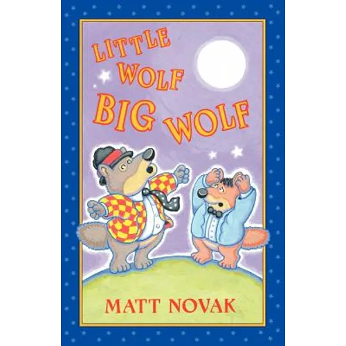 Little Wolf Big Wolf - Paperback