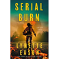 Serial Burn - Hardcover