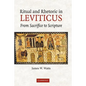 Ritual and Rhetoric in Leviticus: From Sacrifice to Scripture - Paperback
