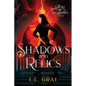 Shadows and Relics - Paperback