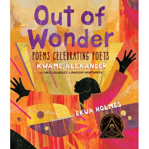 Out of Wonder: Poems Celebrating Poets - Hardcover